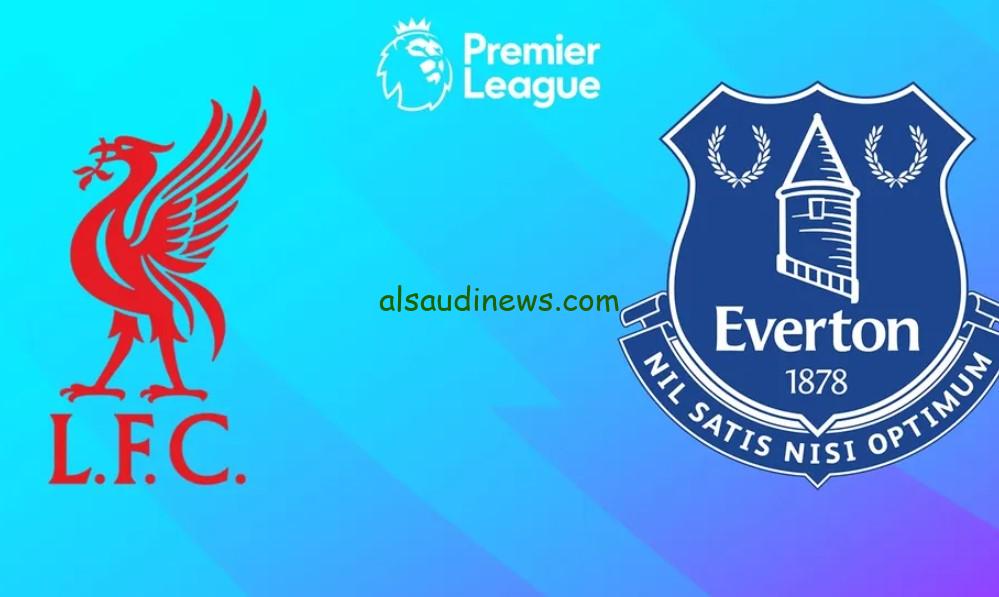 تابعوا البث المباشر لمباراة ليفربول ضد إيفرتون في الدوري الإنجليزي شاهدها اليوم الاربعاء 2 ابريل 2025
