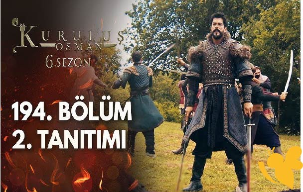 Kurulus Osman الحلقة 194 من مسلسل المؤسس عثمان: اليكم موعد العرض على قناة ATV التركية