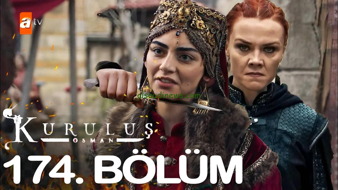 Kuruluş Osman مسلسل الموسس عثمان الاعلان الاول للحلقه 174 مترجم بجودة عاليه
