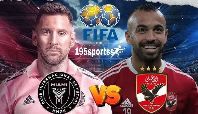 تعرف على موعد مباراة الأهلي وإنتر ميامي في كأس العالم للأندية 2025 والقنوات الناقلة