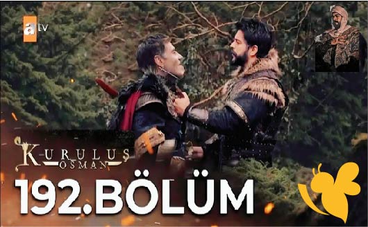 استعدوا لمشاهدة عرض الحلقة 192 من مسلسل قيامة عثمان على قناة ATV التركية و نوربلاي تفاصيل المشاهدة مباشر