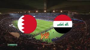 دقائق قليلة لموعد البث المباشر لمباراة البحرين والعراق  اليوم الأربعاء 25 ديسمبر 2024 في كأس الخليج العربي